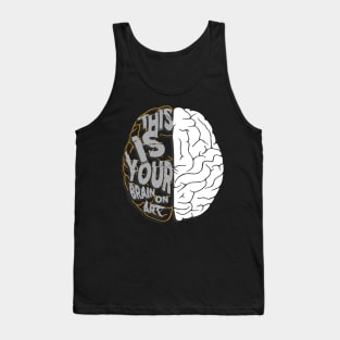 Artistic This Is Your Brain On Art Pun Artists Tank Top